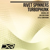 Turbophunk - Rivet Spinners