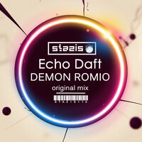 Demon Romio - Echo Daft