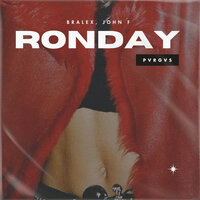 RONDAY - Bralex & John F