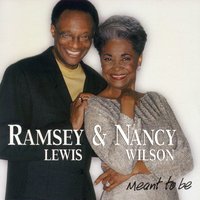 Piano In The Dark - Ramsey Lewis & Nancy Wilson