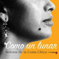 Ya No Estas - Pedro Torres & Fidela Peláez & Las Hermanas García & Chogo Prudente & Los Tres Amuzgos