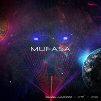 Mufasa - Daniel Jamezzz & Oh That's Filthy & PRO The Spectacula & Daniel Jamezzz, Oh That's Filthy, PRO the Spectacula