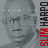 I'm A King Bee - Slim Harpo