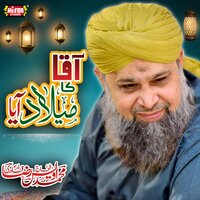 Aaqa Ka Milad Aaya - Owais Raza Qadri