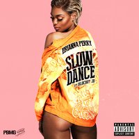 Slow Dance - Brianna Perry & BlocBoy JB