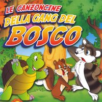 La gang del bosco trionferà - Cartoon Band