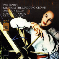 Reade: Far from the Madding Crowd - Act 3: The Shooting of Troy - Royal Ballet Sinfonia & Orchestra of Birmingham Royal Ballet & Paul Murphy