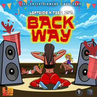Back Way - Leftside & tzee_ent