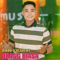 Orang biasa - Irwan D'Academy
