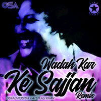 Wadah Kar Ke Sajjan - Nusrat Fateh Ali Khan