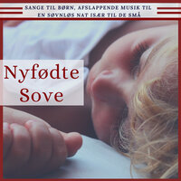 Afslappende Musik til en Søvnløs Nat Især til de Små - Sove Godnat