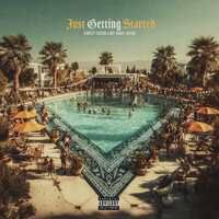 Just Getting Started - D Breezy & Eastside K-Boy & Namek & Khyenci
