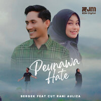 Peunawa Hate - Bergek & Cut Rani Auliza