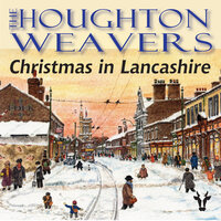 Here Comes Santa Claus - The Houghton Weavers