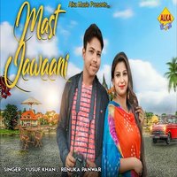 Mast Jawani - Yusuf Khan, Renuka Panwar & Yusuf Khan & Renuka Panwar