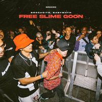 Freeslimegoon - Brocasito & Babymath & Yung Lince