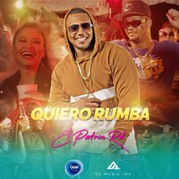 Quiero Rumba - El Patron Rd