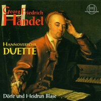 Hannoversche Duette, Se tu non lasci amore III - Dörte Blase & Heidrun Blase & Георг Фридрих Гендель