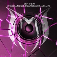 Bubblegun - Twin View