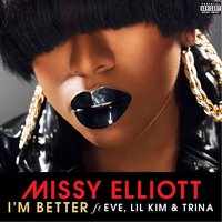 I'm Better - Missy  Elliott & Eve & Lil' Kim & Trina