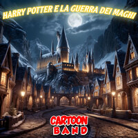 Harry Potter E La Guerra Dei Maghi - Cartoon Band