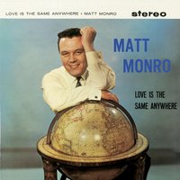 The Thing About Love - Matt Monro