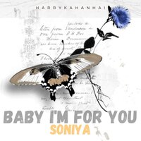 Baby I'm For You Soniya - Harrykahanhai