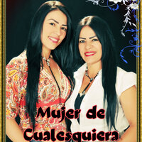 Mujer de Cualesquiera - Las Estrellitas del Valle & Grupo Nueva Vida & Grupo Fantasía
