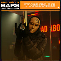 Mad About Bars - S6-E7 - TwoFaceChef & Mixtape Madness & Kenny Allstar