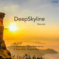Keep Fallin` - NuD3P & Chus Soler