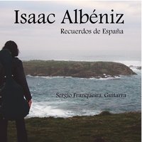 España: 6 Hojas de Álbum, Op. 165, B37: II. Tango - Sergio Franqueira & Исаак Альбенис
