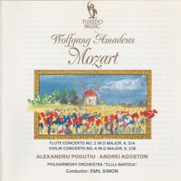Violin Concerto No. 4 in D Major, K. 218: III. Rondeau. Andante grazioso - Allegro ma non troppo - Andrei Agoston & Вольфганг Амадей Моцарт & Philharmony Orchestra "Cluj-Napoca" & Emil Simon