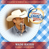 Don’t Stop - Country's Family Reunion & Wade Hayes