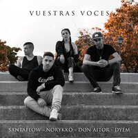 Vuestras Voces - Santaflow & Norykko & Don Aitor & dyem