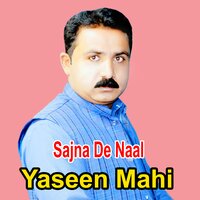 Tera Ghora Chita Rang - Yaseen Mahi