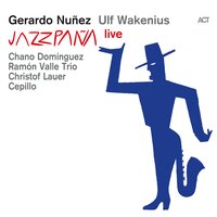 Calima - Ulf Wakenius & Gerardo Nuñez & Cepillo