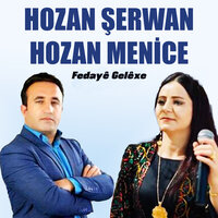 Dünyeye - Hozan Serwan & Hozan Menice