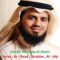 Ar - Raad - Sheikh Abu Bakr Al Shatri