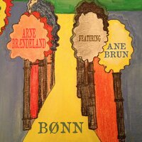 Bønn - Arne Brændeland & Ane Brun