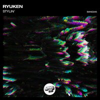 Stylin' - Ryuken