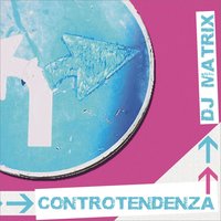 Contaminazione - DJ Matrix