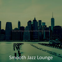 Quartet Jazz Soundtrack for Fine Dining - Smooth Jazz Lounge