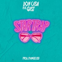 Star Trap - Don Cash & Gast