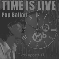 Time Is Live – Pop Ballad - Apostel13