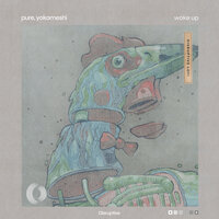 Wake Up - Pure & Yokomeshi & Disruptive LoFi