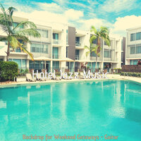 Chilled Work from Hotel - Hotel Jazz Music