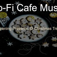 Opening Presents (God Rest Ye Merry Gentlemen) - Lo-Fi Cafe Music