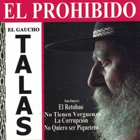 Confesion Entre Hermanos - El Gaucho Talas