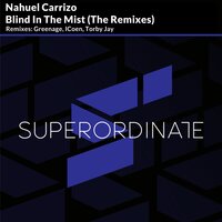 Blind in the Mist - Nahuel Carrizo & Torby Jay