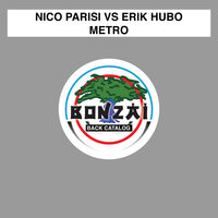 Metro - Nico Parisi & Erik Hubo